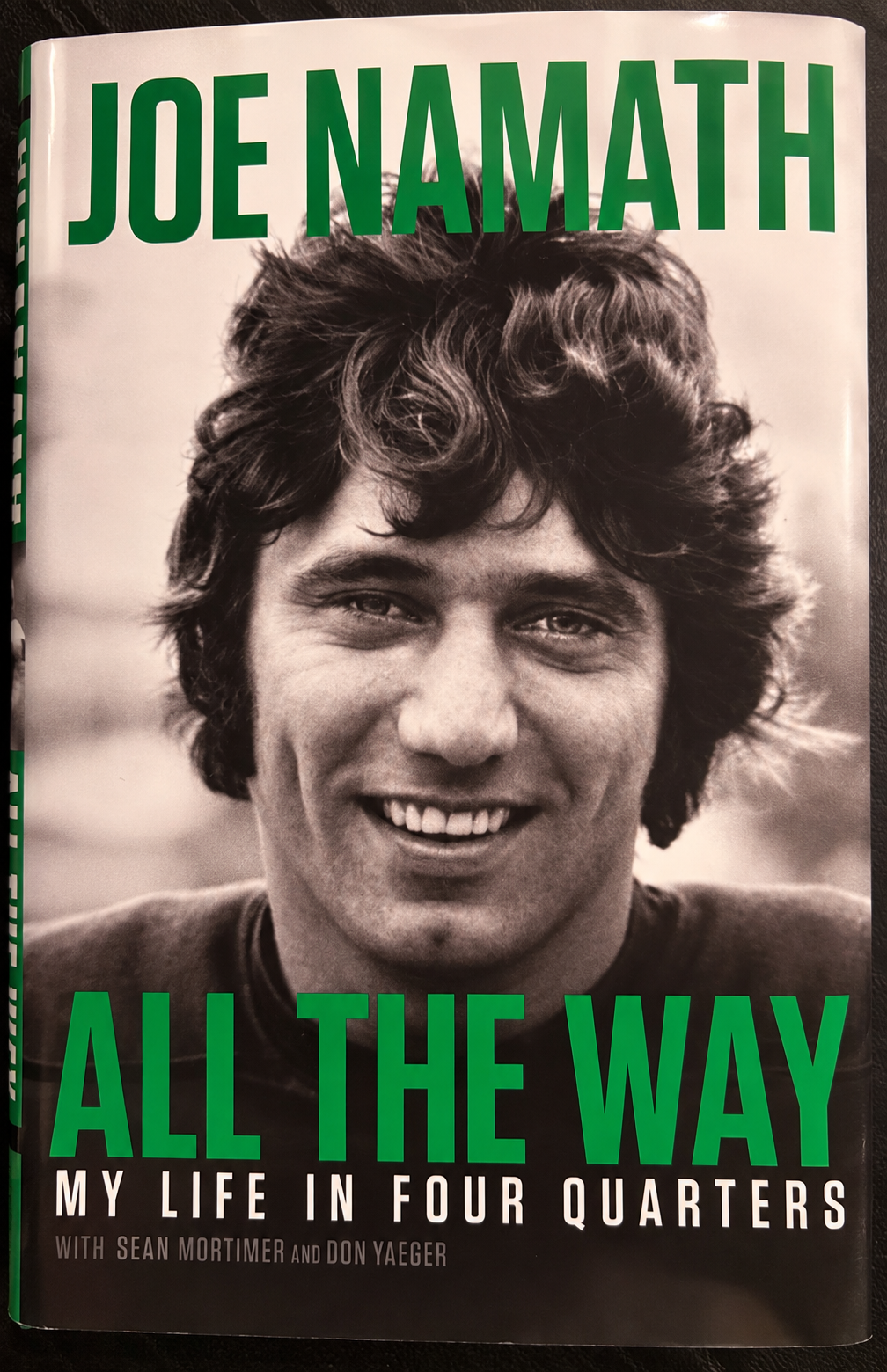 Joe Namath Signed “All the Way: My Life in Four Quarters” Hardcover – Beckett BAS